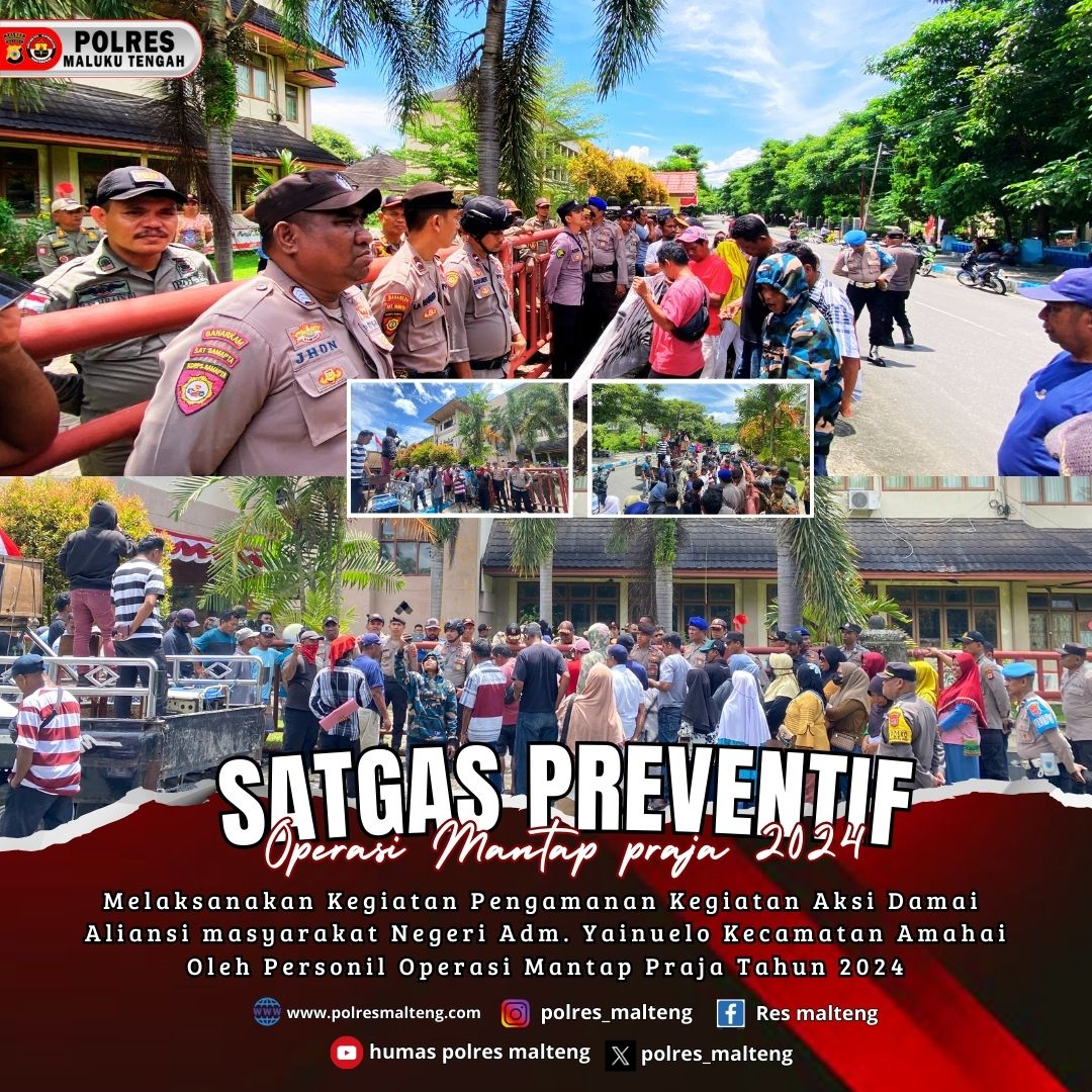 Kembali Satgas Preventif Antisipasi Gangguan Keamanan Aksi Demo Di Masohi