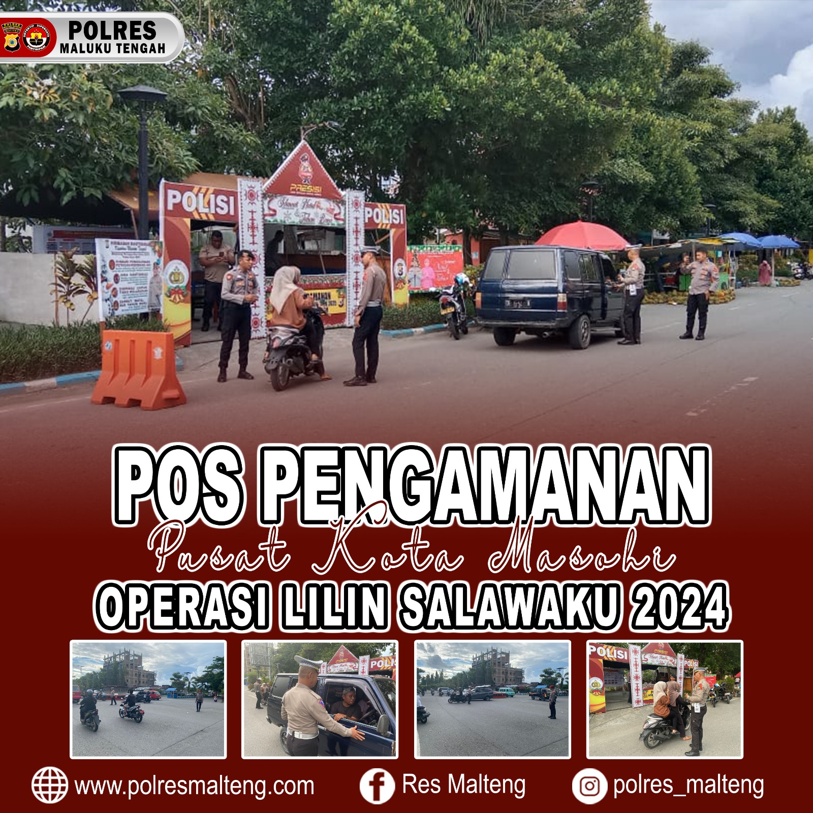 Kembali Personel Pos Pam Bundaran Kota Masohi Ops Lilin Salawaku Lakukan Pengaturan Arus Lalu Lintas