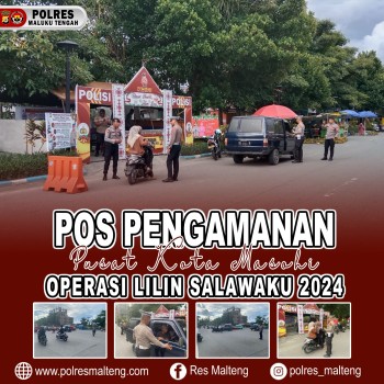 Kembali Personel Pos Pam Bundaran Kota Masohi Ops Lilin Salawaku Lakukan Pengaturan Arus Lalu Lintas