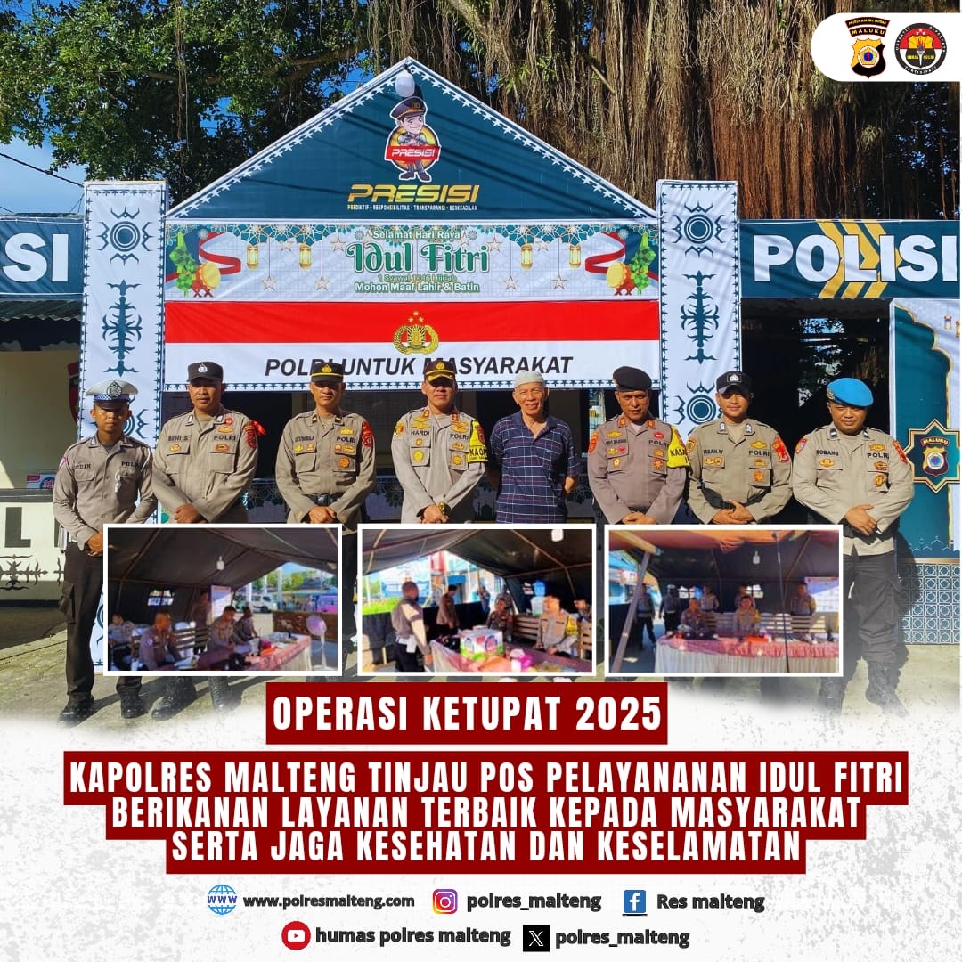 Kapolres Malteng Cek Pos Pengamanan Dan Pos Pelayanan Operasi Ketupat Salawaku 2025