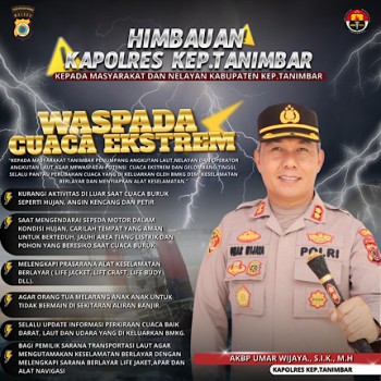 Kapolres Kepulauan Tanimbar imbau Warga waspadai cuaca ekstrim