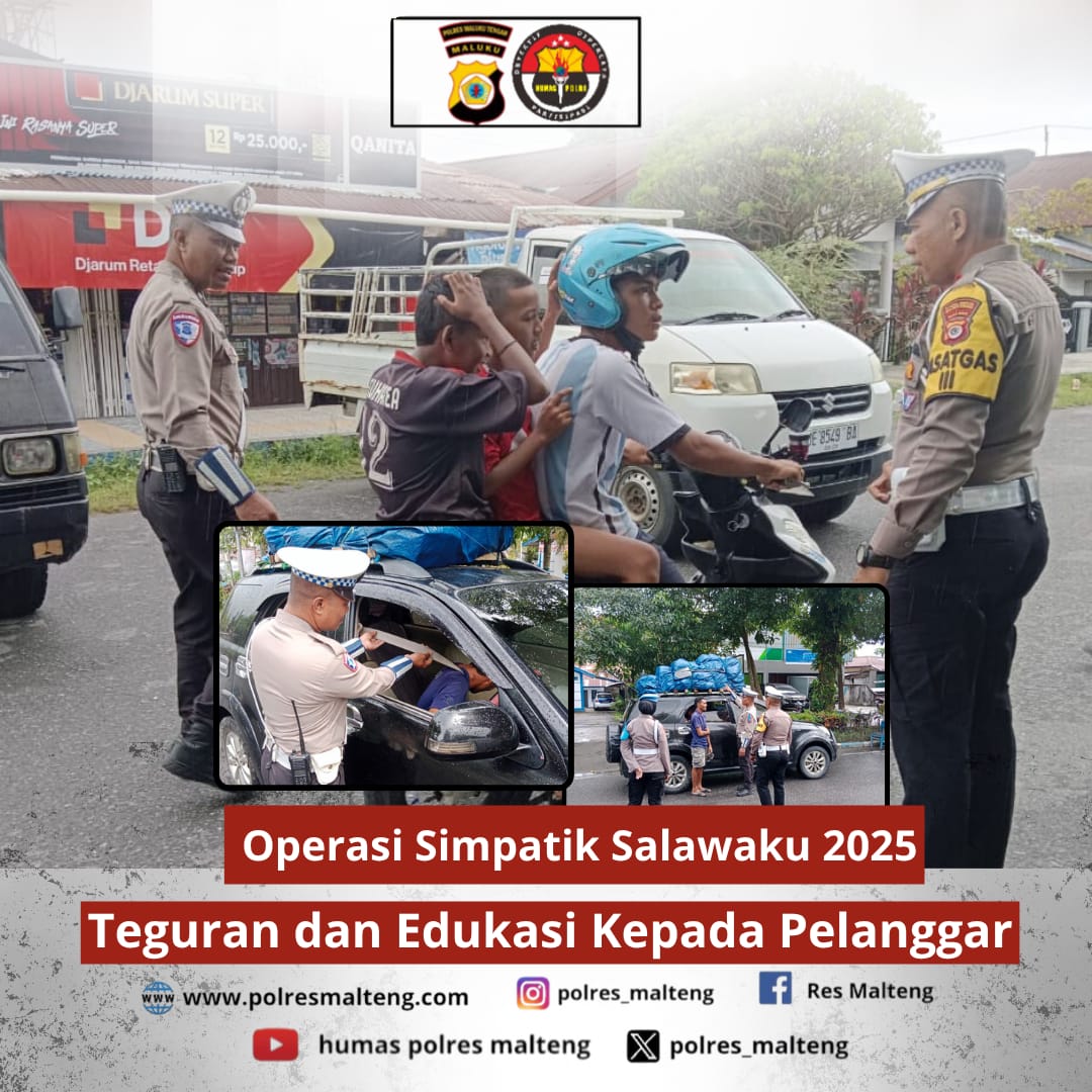Kembali Polisi Humanis di Maluku Tengah Berhasil Ciptakan Kamseltibcar Lantas Lewat Operasi Simpatik Salawaku 2025