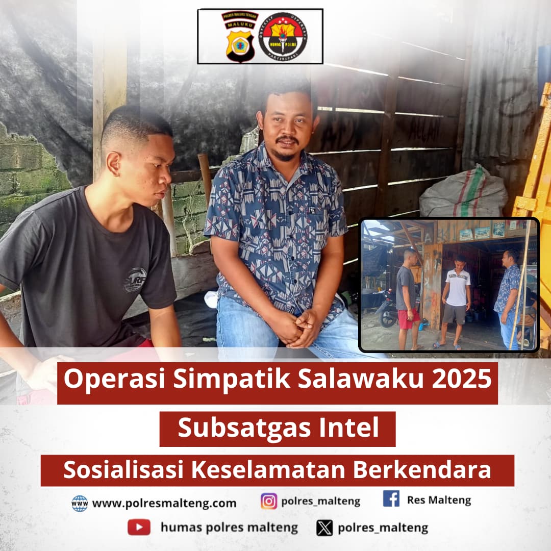 Kembali Operasi Simpatik Salawaku 2025: Subsatgas Intel Gencar Edukasi Keselamatan di Masohi
